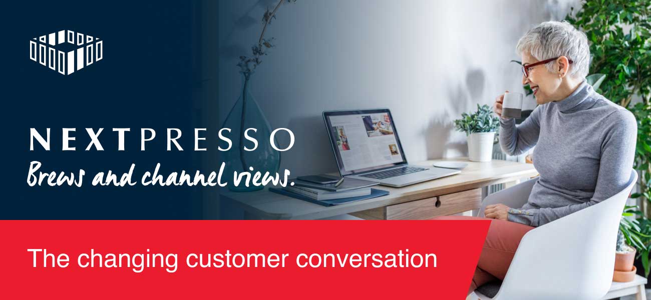 The changing customer conversation